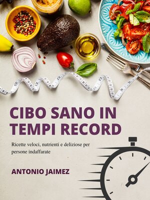 cover image of Cibo Sano In Tempi Record